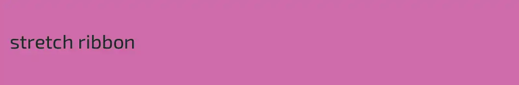 stretch ribbon
